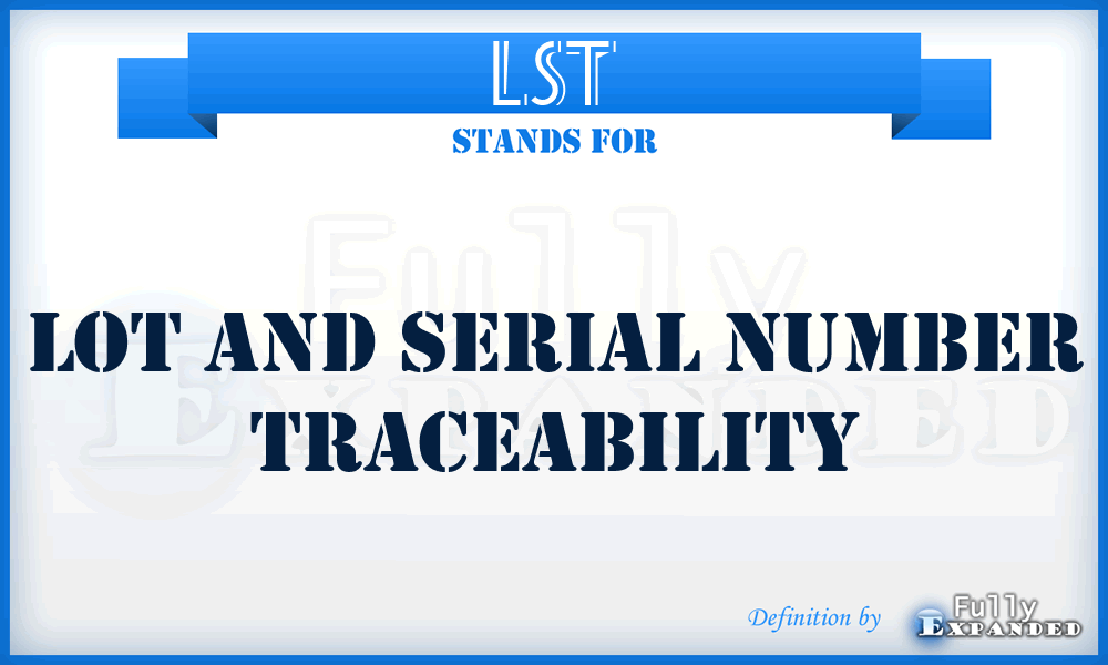 LST - Lot and Serial number Traceability