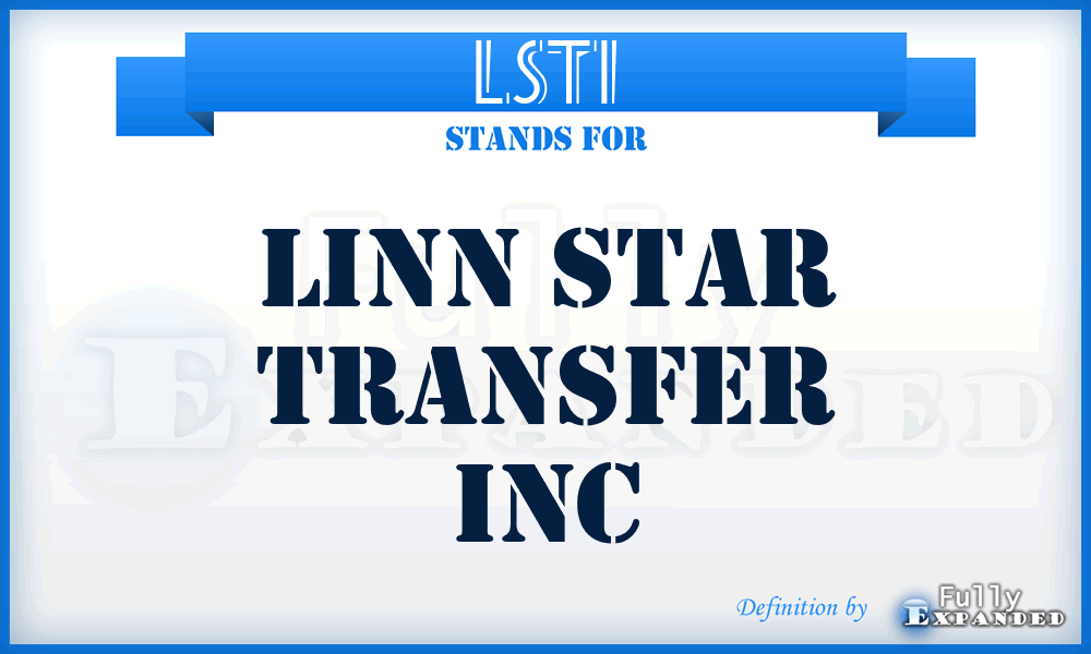 LSTI - Linn Star Transfer Inc