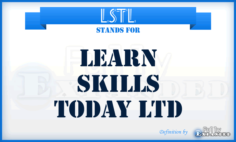 LSTL - Learn Skills Today Ltd