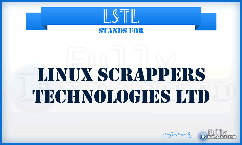 LSTL - Linux Scrappers Technologies Ltd