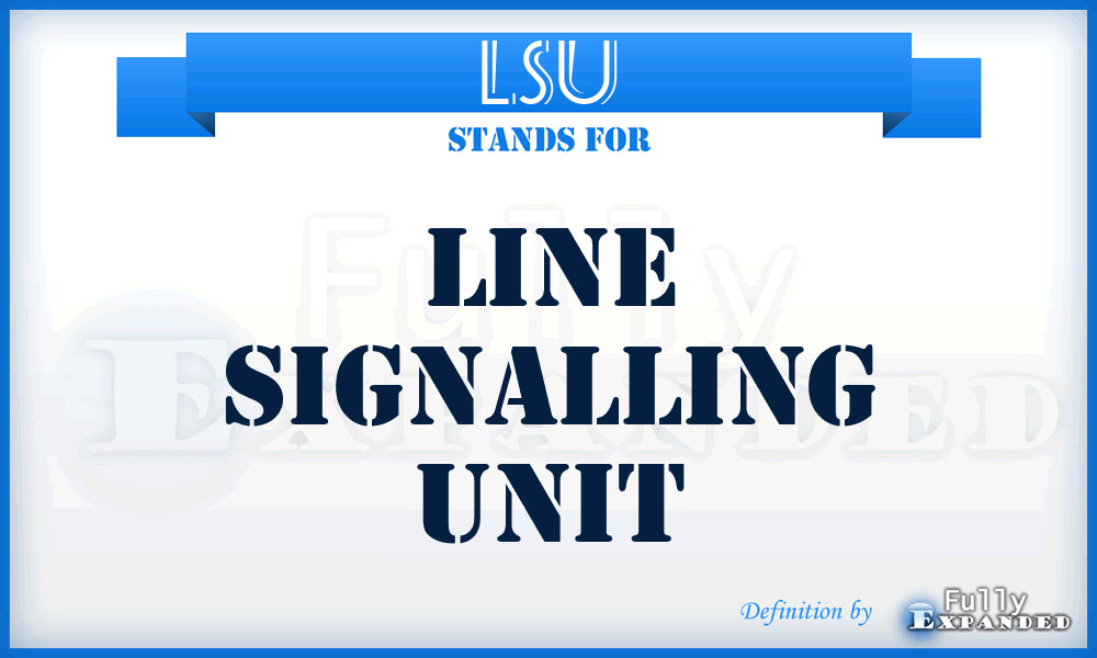 LSU - Line Signalling Unit