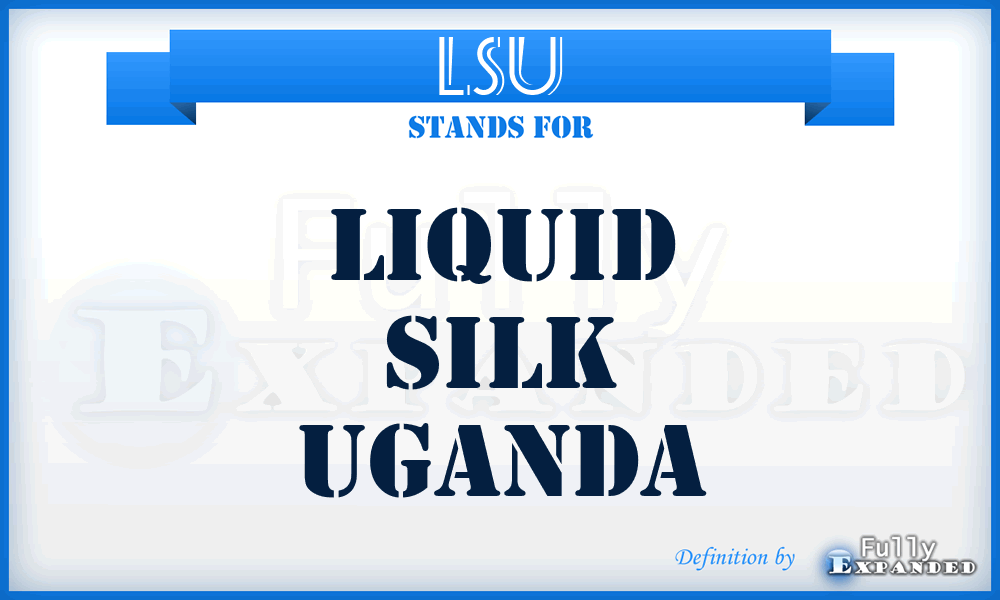 LSU - Liquid Silk Uganda