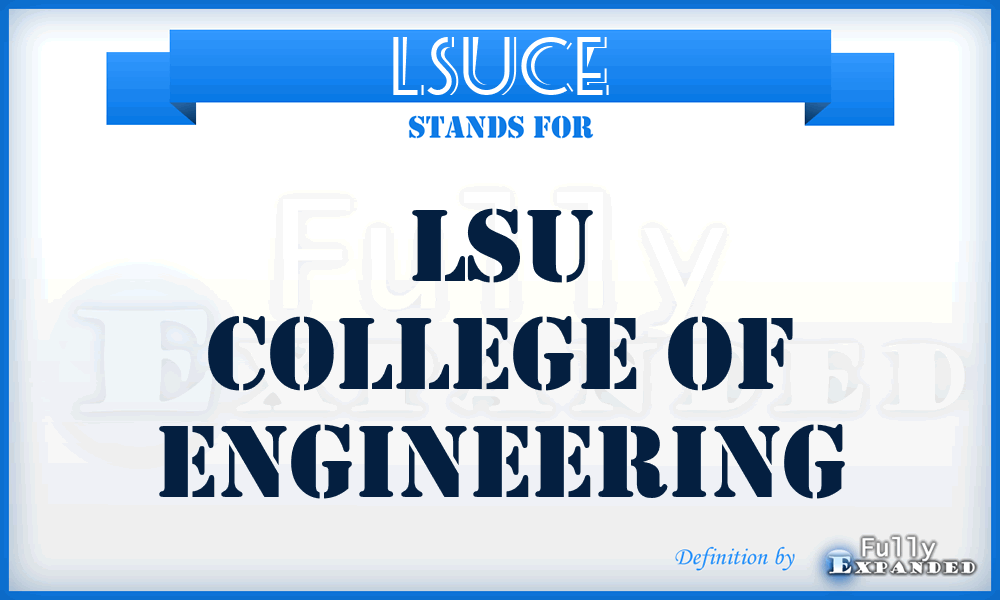 LSUCE - LSU College of Engineering