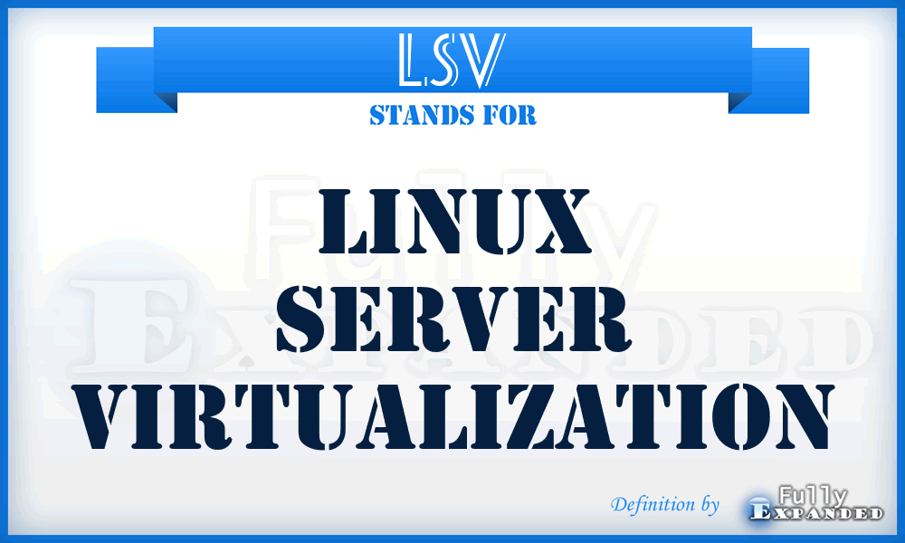 LSV - Linux Server Virtualization