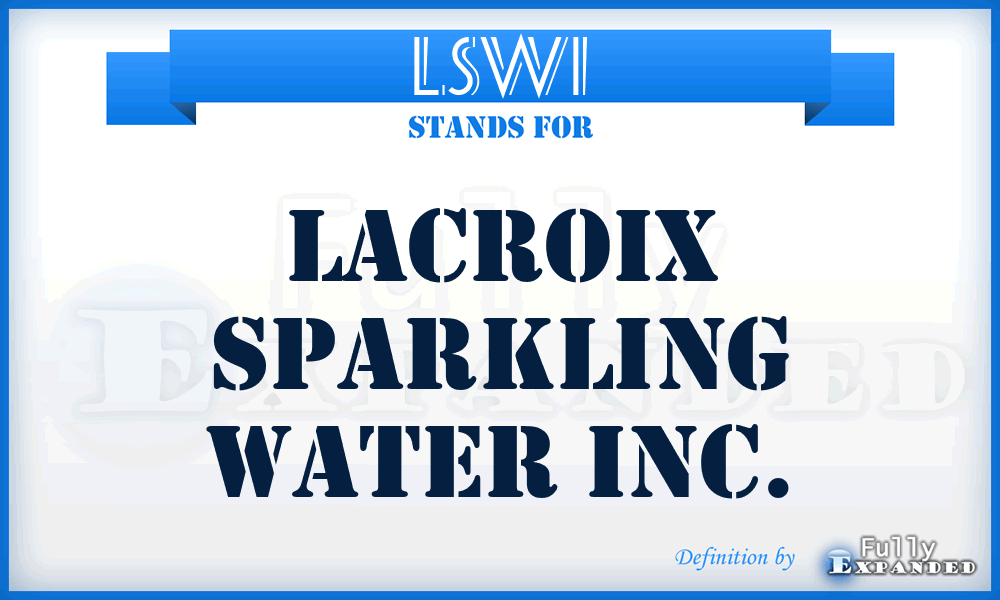 LSWI - Lacroix Sparkling Water Inc.