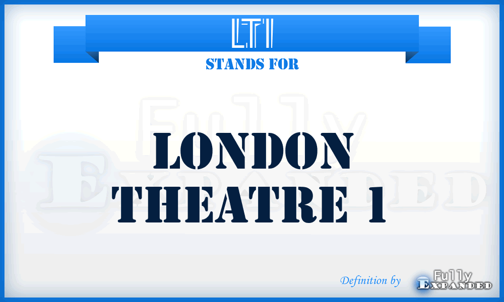 LT1 - London Theatre 1