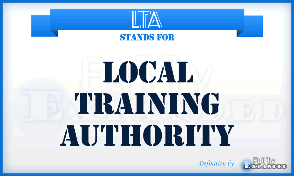 LTA - Local Training Authority