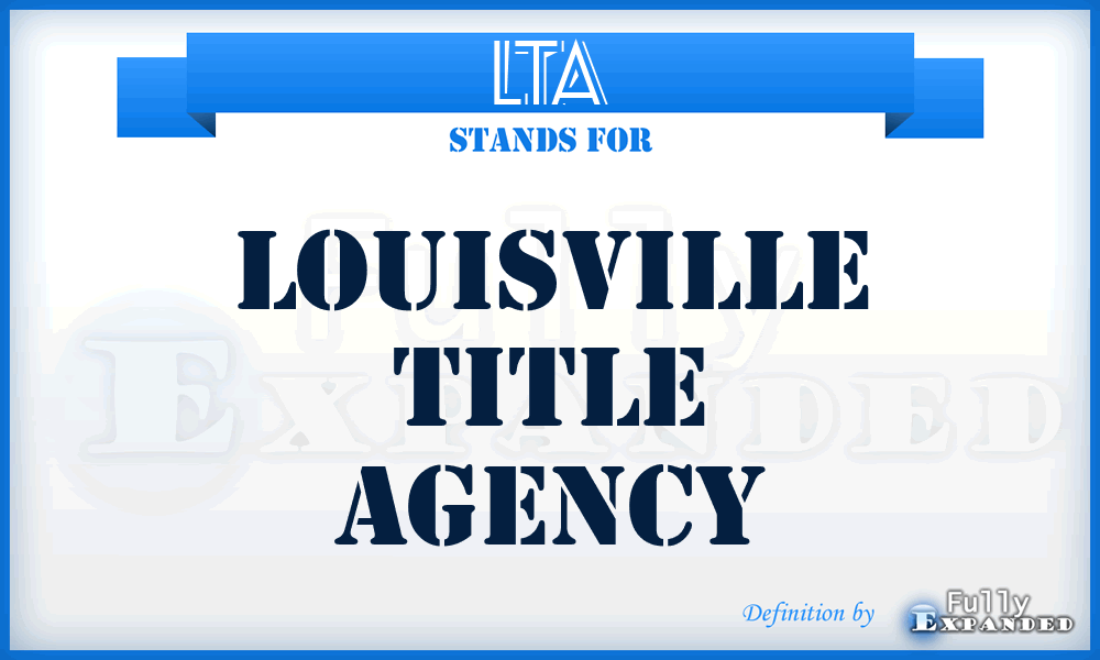 LTA - Louisville Title Agency
