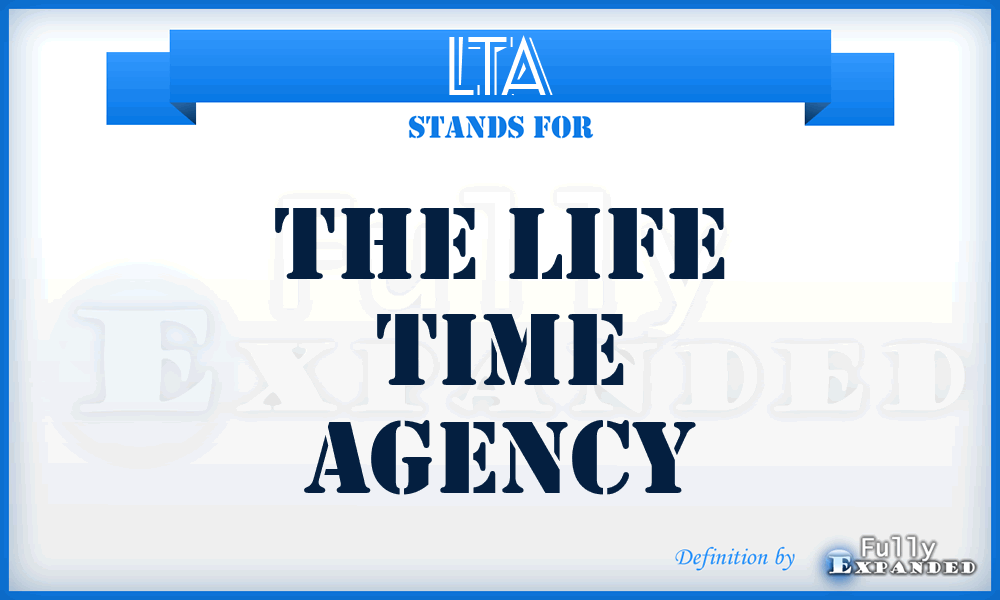 LTA - The Life Time Agency