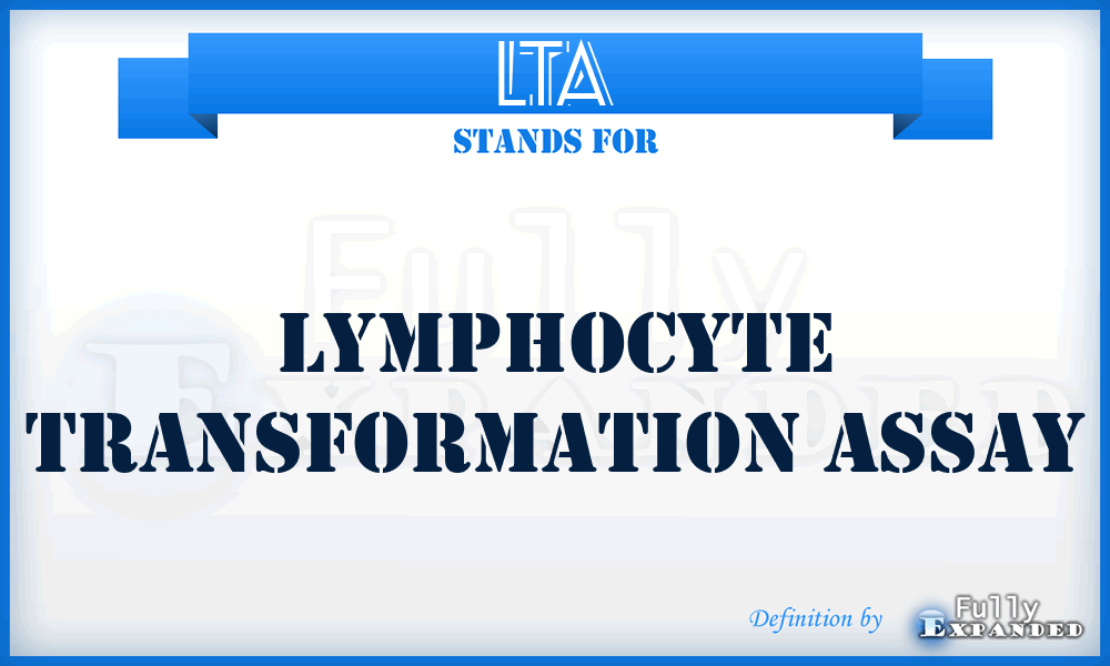 LTA - lymphocyte transformation assay