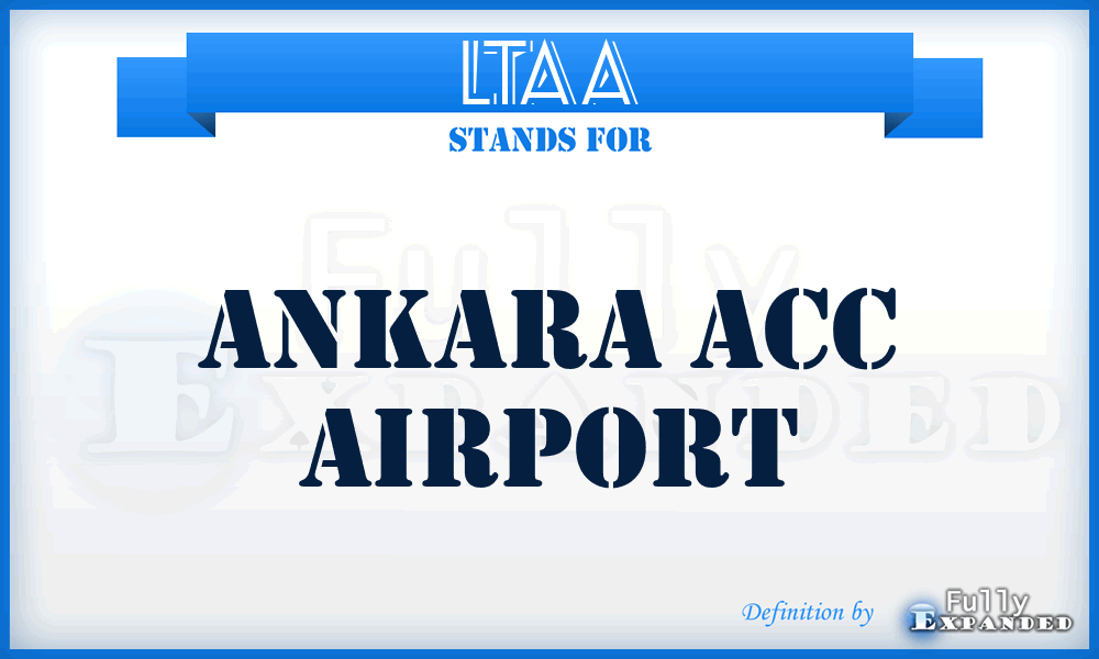LTAA - Ankara Acc airport