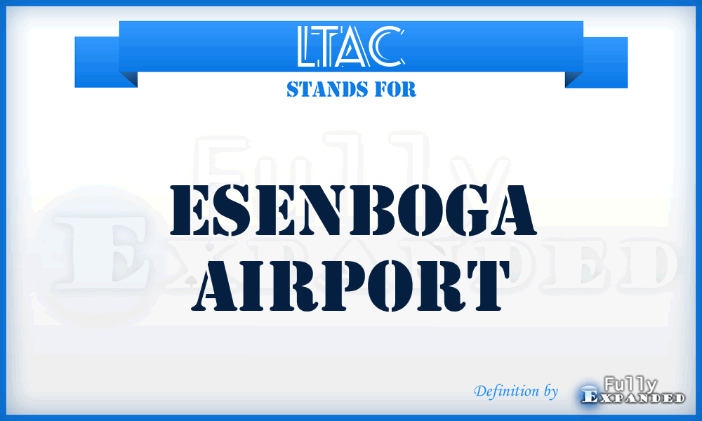 LTAC - Esenboga airport