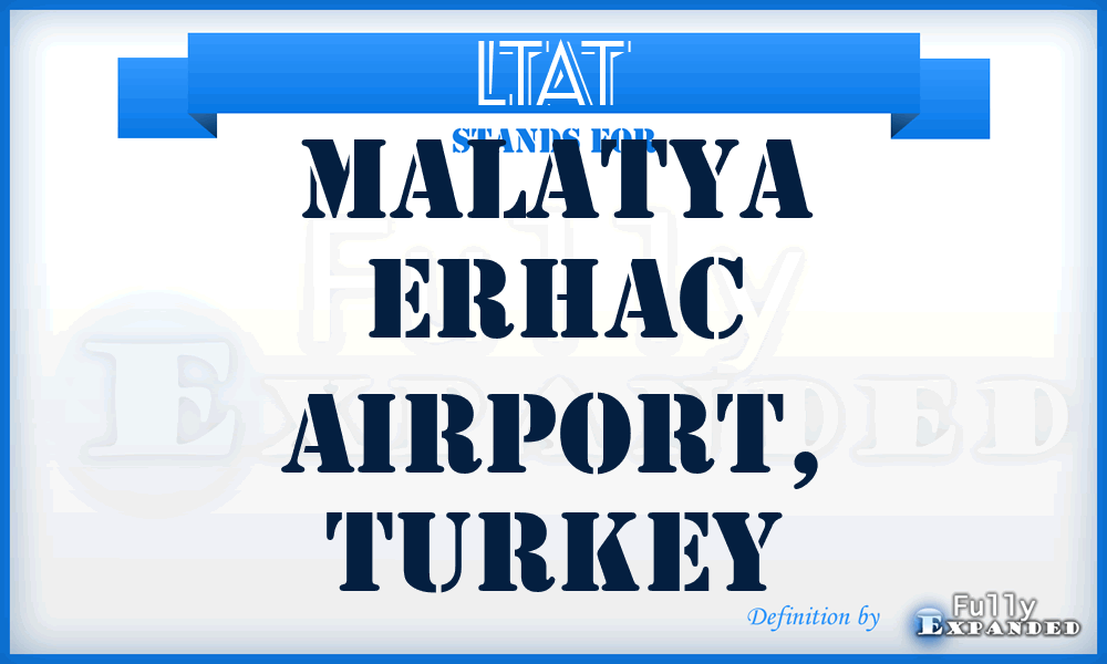 LTAT - Malatya Erhac Airport, Turkey