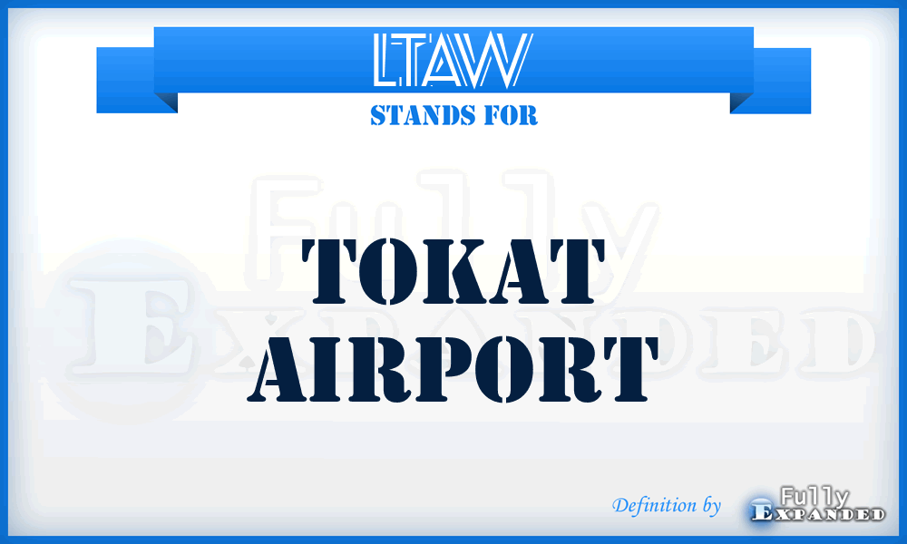 LTAW - Tokat airport