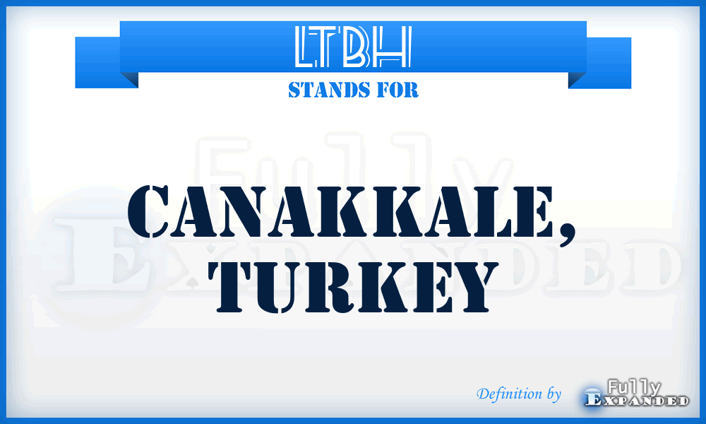 LTBH - Canakkale, Turkey