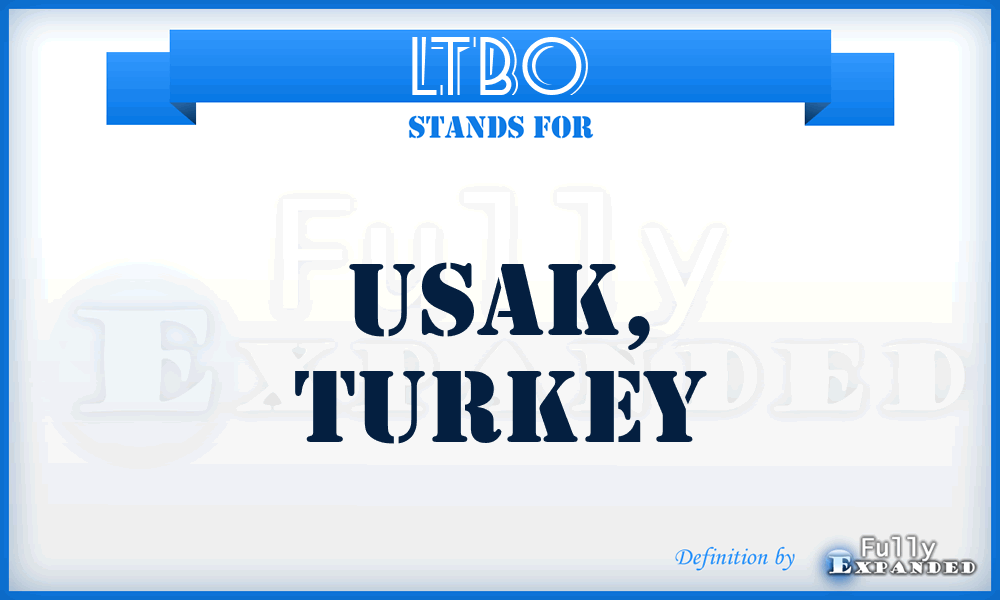 LTBO - Usak, Turkey