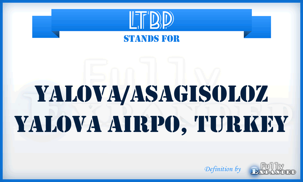 LTBP - Yalova/Asagisoloz Yalova Airpo, Turkey