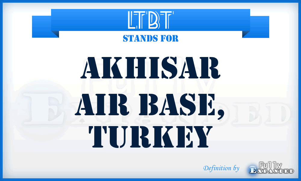 LTBT - Akhisar Air Base, Turkey