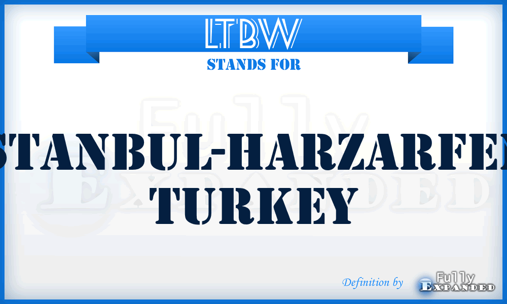 LTBW - Istanbul-Harzarfen, Turkey