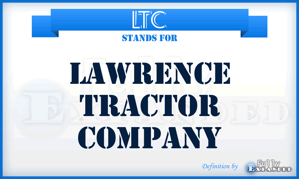 LTC - Lawrence Tractor Company