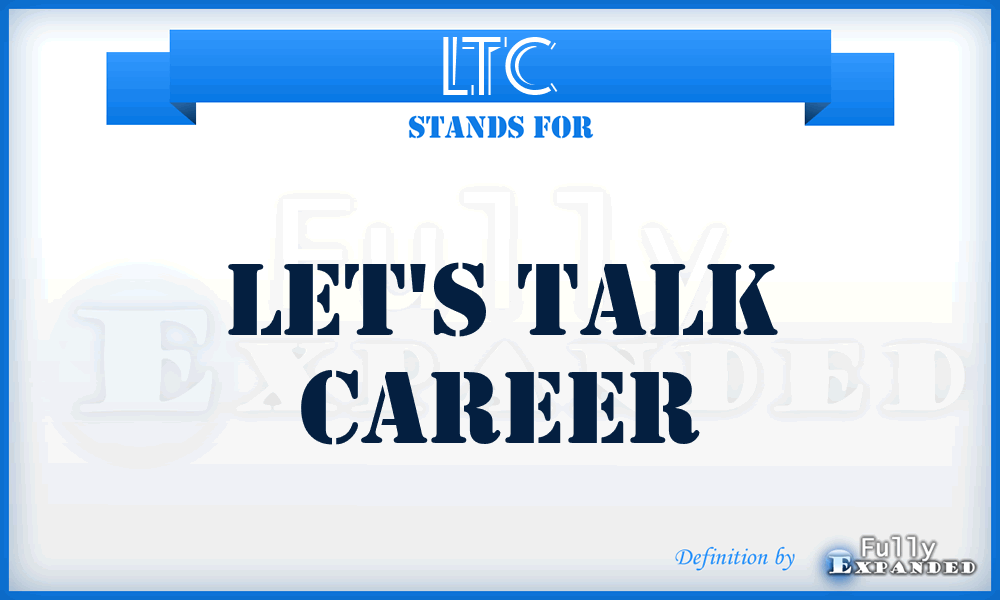 LTC - Let's Talk Career