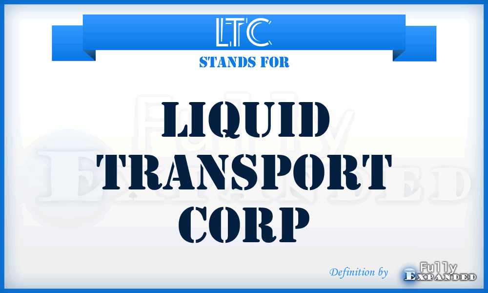 LTC - Liquid Transport Corp