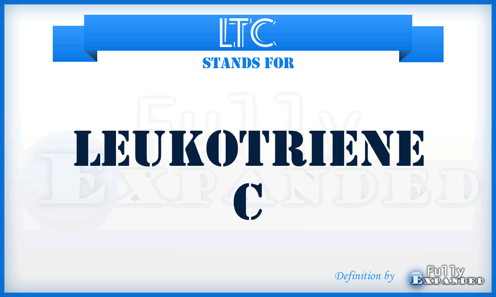 LTC - leukotriene C