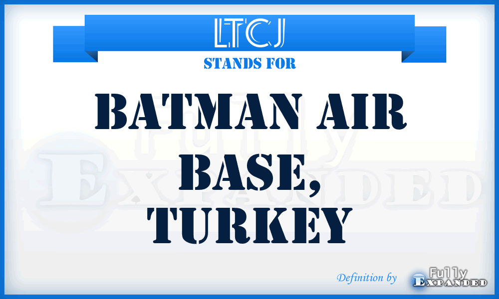 LTCJ - Batman Air Base, Turkey