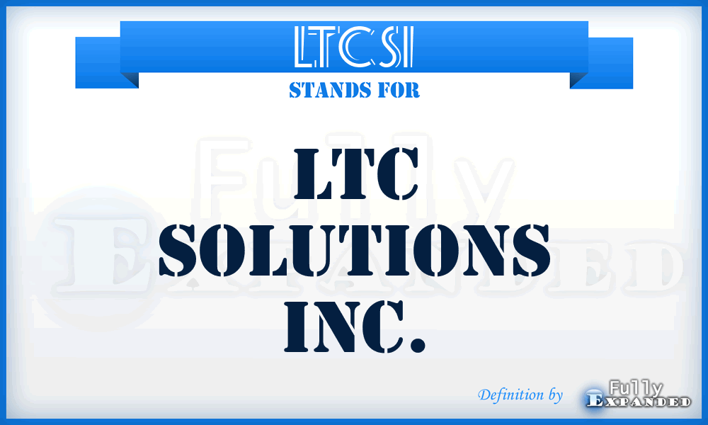 LTCSI - LTC Solutions Inc.