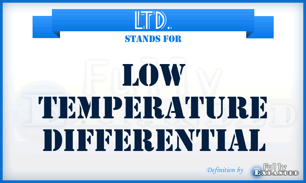 LTD. - Low Temperature Differential