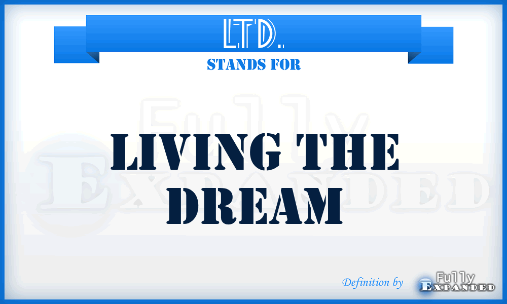 LTD. - Living The Dream