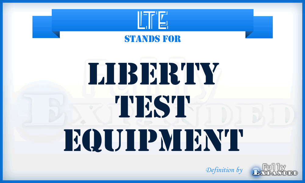 LTE - Liberty Test Equipment