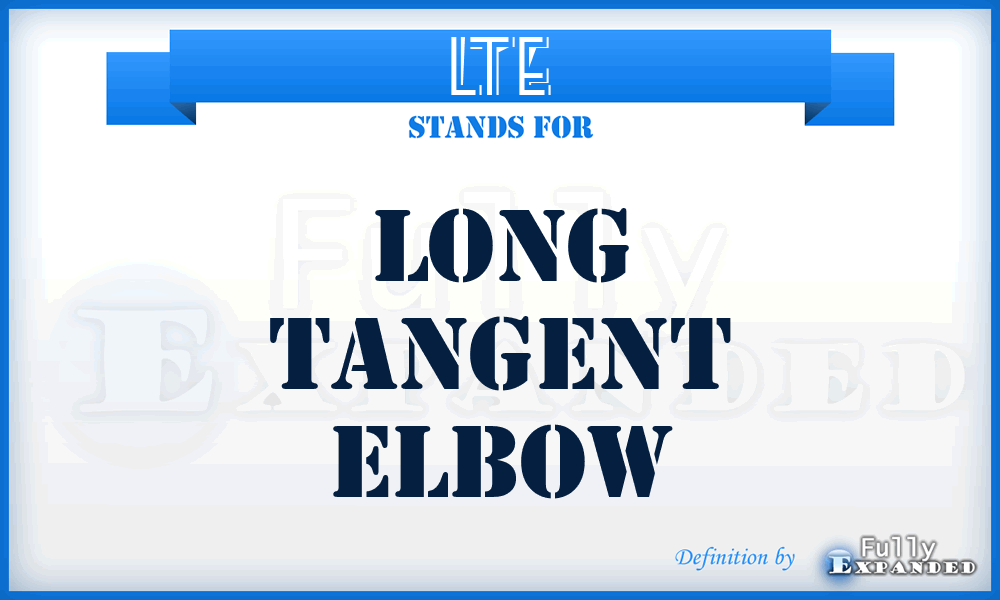 LTE - Long Tangent Elbow