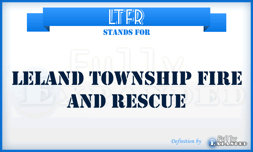 LTFR - Leland Township Fire and Rescue