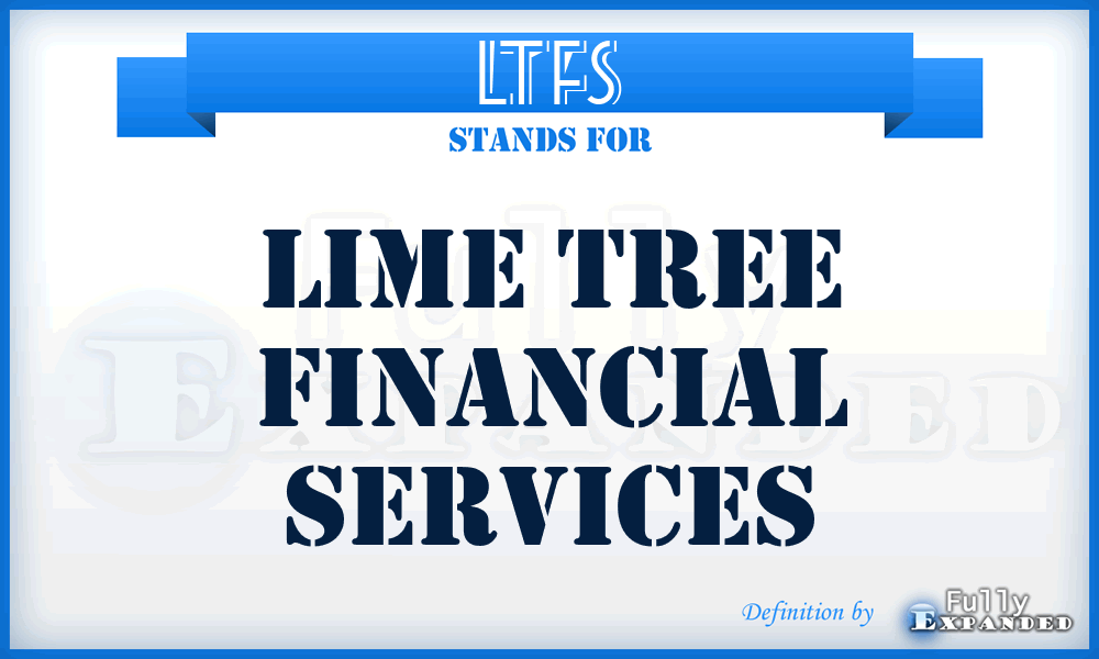 LTFS - Lime Tree Financial Services