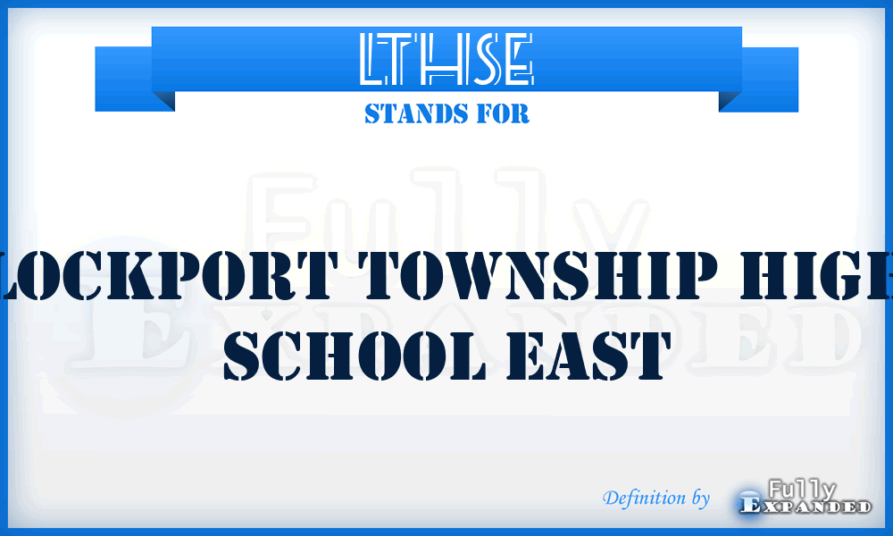 LTHSE - Lockport Township High School East