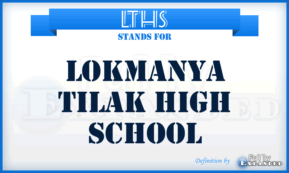 LTHS - Lokmanya Tilak High School