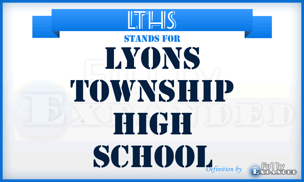 LTHS - Lyons Township High School