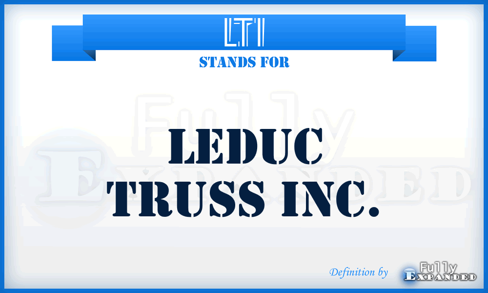 LTI - Leduc Truss Inc.