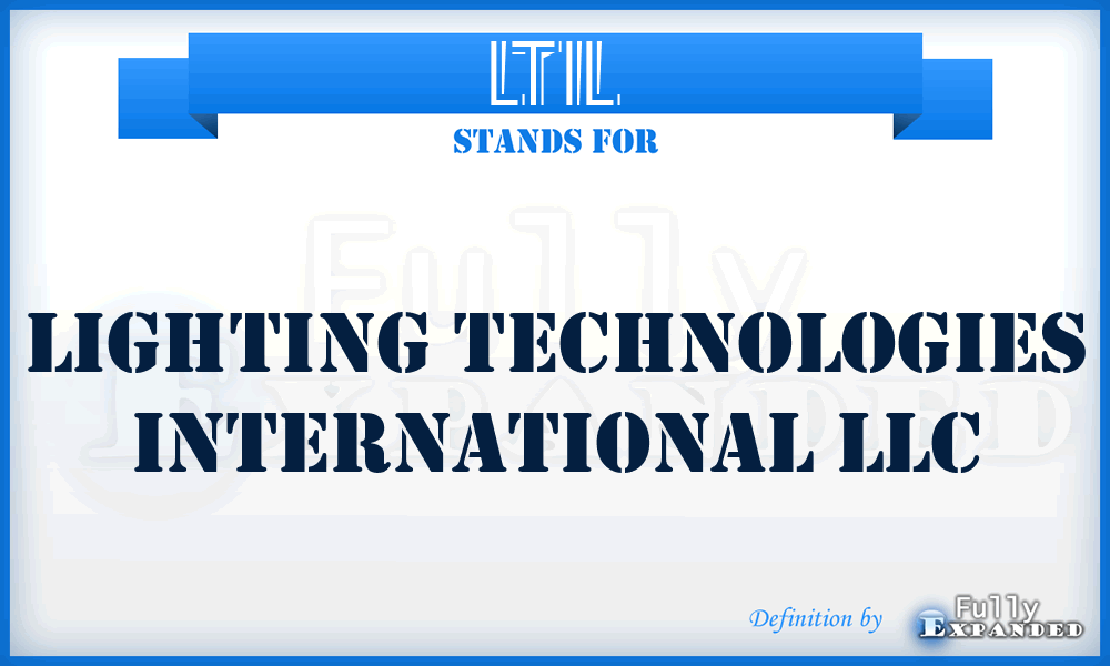 LTIL - Lighting Technologies International LLC