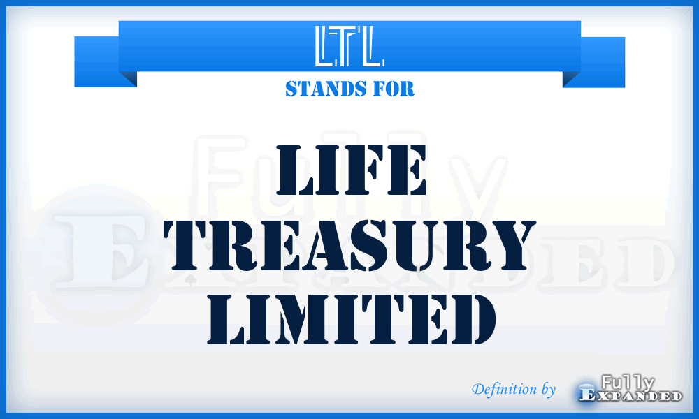 LTL - Life Treasury Limited