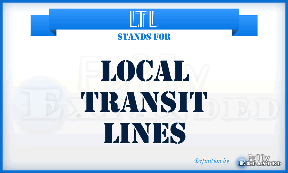 LTL - Local Transit Lines