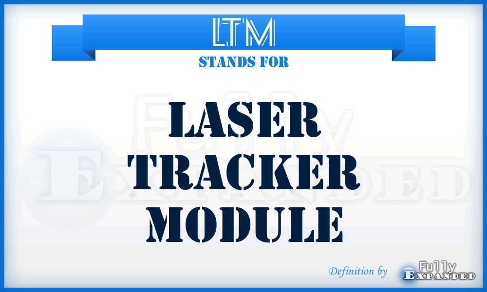 LTM - Laser Tracker Module