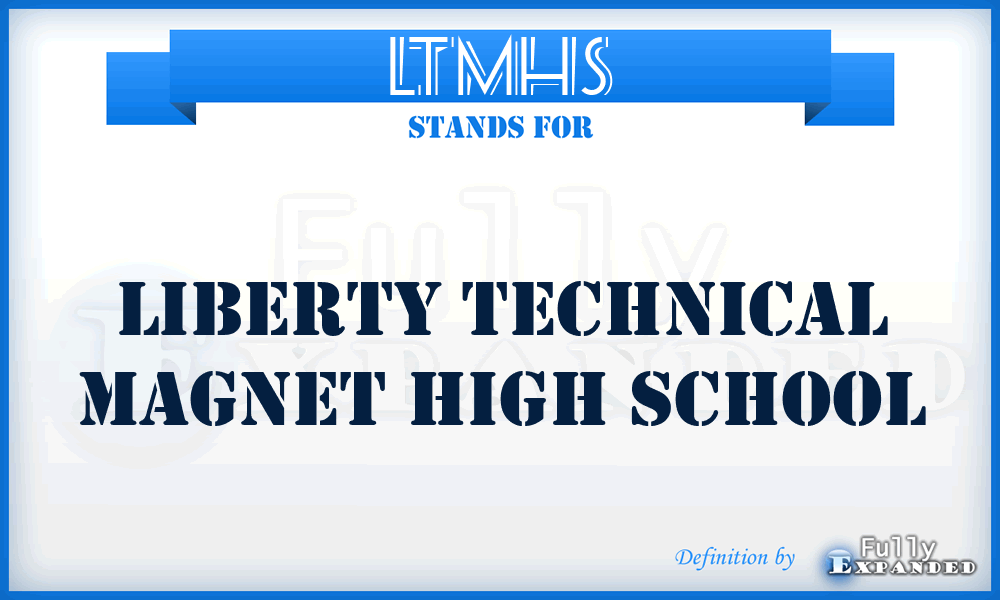 LTMHS - Liberty Technical Magnet High School