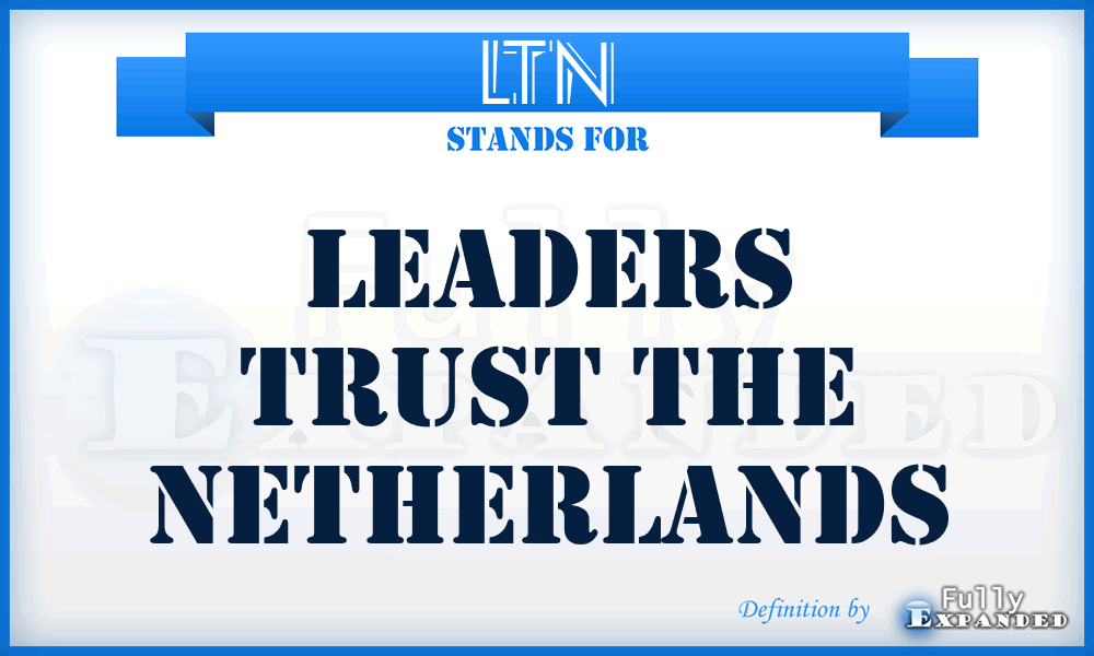 LTN - Leaders Trust the Netherlands