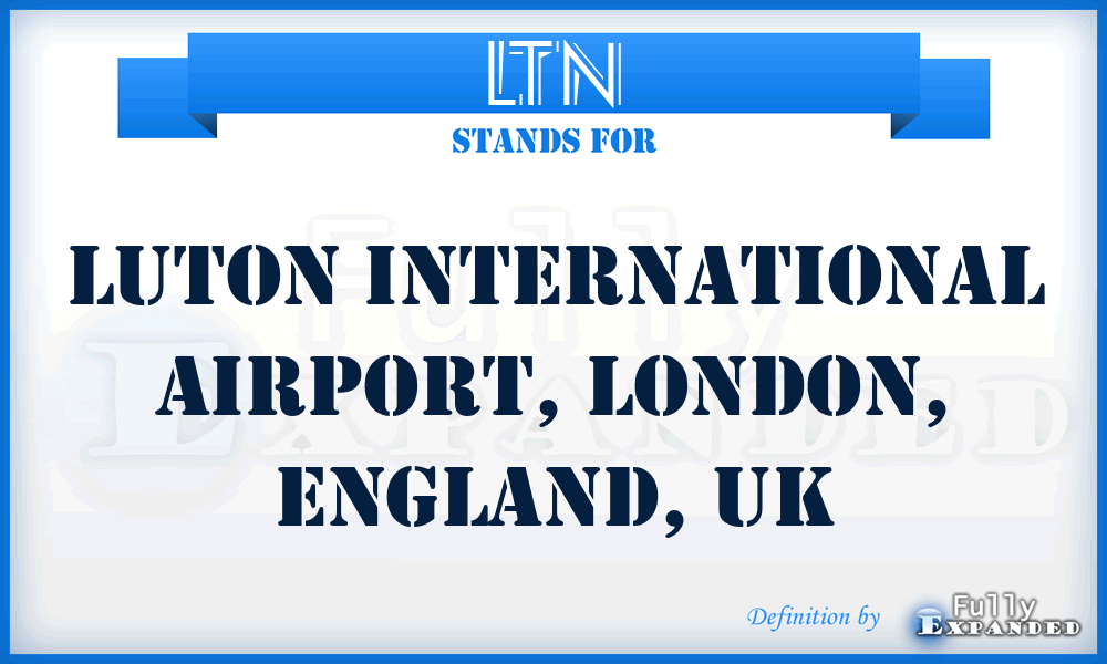 LTN - Luton International Airport, London, England, UK