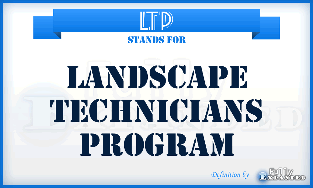 LTP - Landscape Technicians Program