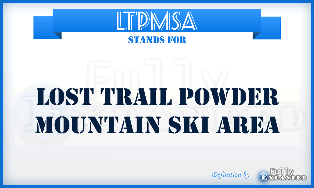 LTPMSA - Lost Trail Powder Mountain Ski Area