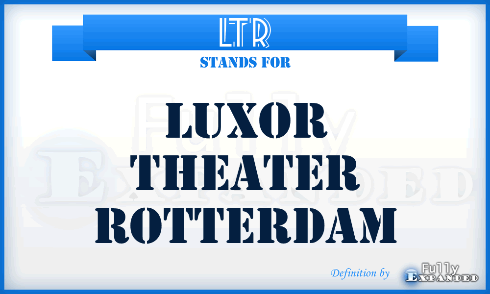 LTR - Luxor Theater Rotterdam