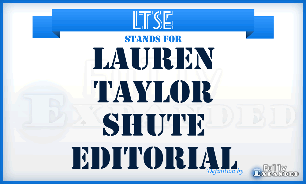 LTSE - Lauren Taylor Shute Editorial